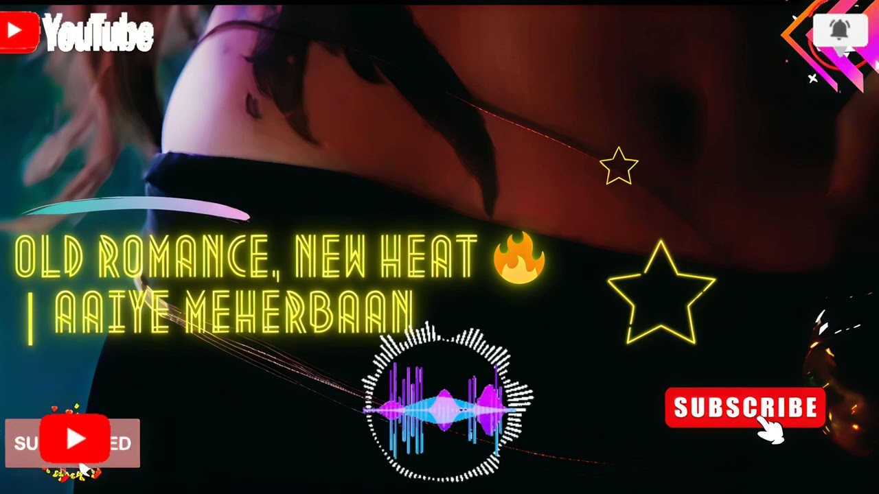 Old Romance, New Heat 🔥 | Aaiye Meherbaan Indie Remix