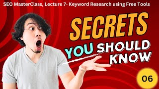 SEO MasterClass, Lecture 6- Keyword Research using Free Tools