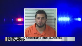 Lovington man accused of shooting at Hobbs police officers