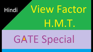 Shape Factor or View Factor Heat and Mass Transfer in Hindi for GATE