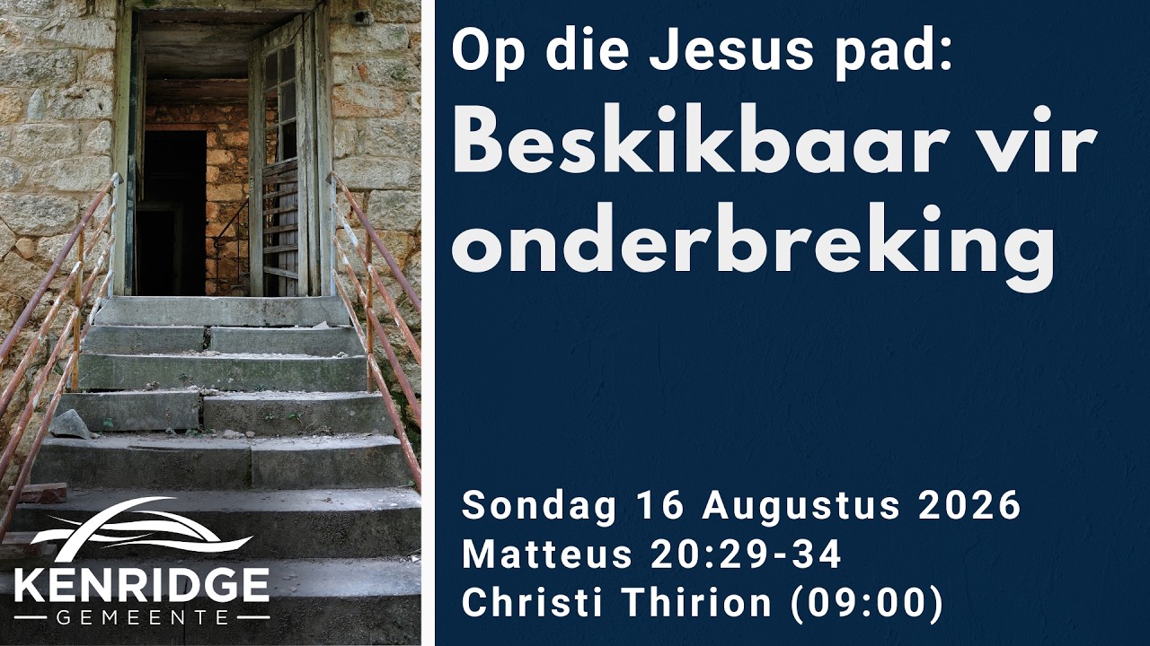 Kenridge Gemeente Erediens: 16 Augustus 2026