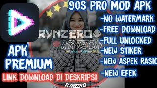 Download 90s Apk Pro mod Full version 90s apk unlocked no Watermark