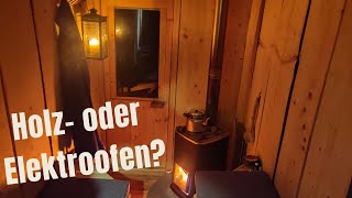 Sauna: Mit Holzofen oder Elektroofen?