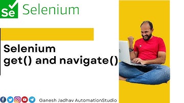 Difference Between Selenium get() and navigate() method || Ganesh Jadhav AutomationStudio