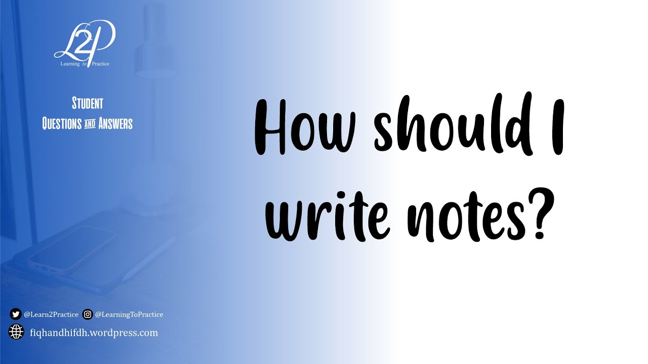 How should I write notes? YouTube