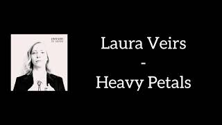 Laura Veirs - Heavy Petals (Lyrics)