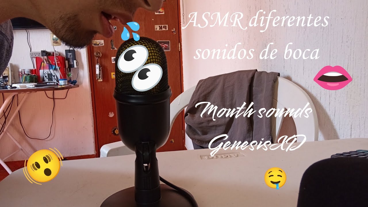ASMR diferentes sonidos de boca(mouth sounds)sin protector en micrófono