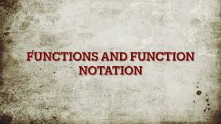Functions, Function Notation, and Evaluating Functions