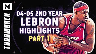 Throwback LeBron James Highlights | 2004-05 2nd Season (PART 1)