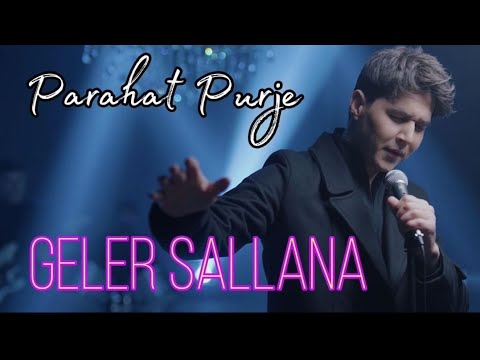 Parahat Purje - Geler sallana