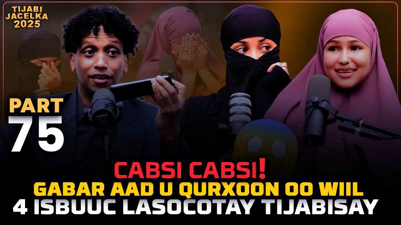 CABSI CABSI! 4 ISBUUCA LASOCDA LKN QALBIGAYGU WADA QAATAY ITIJABI