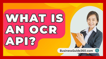 What Is An OCR API? - BusinessGuide360.com