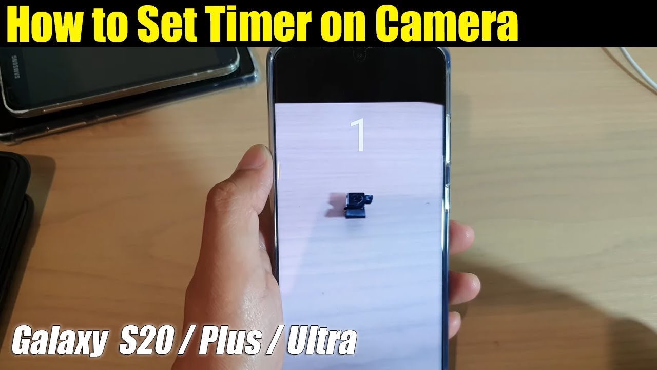Galaxy S20 / Ultra / Plus: How to Set Timer on Camera - YouTube