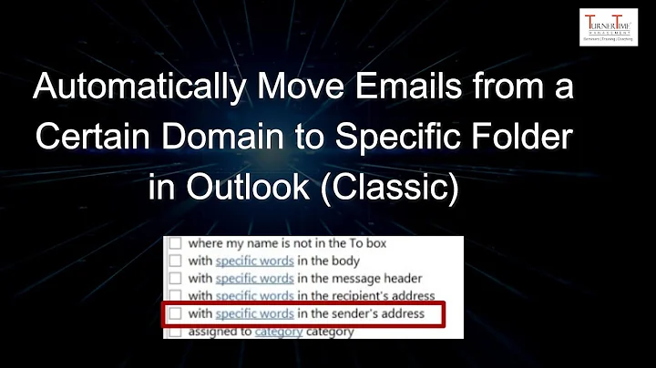 How to Automatically Move Emails from a Certain Domain to a Specific Folder in Outlook (Classic)