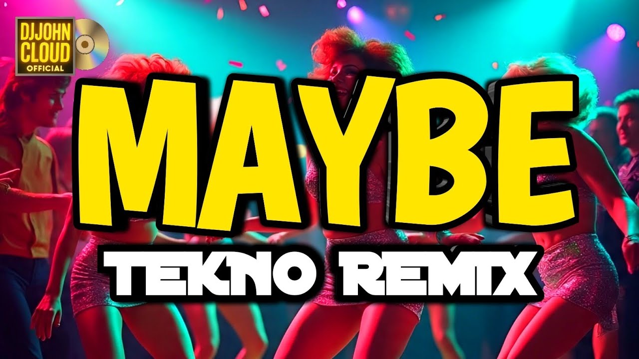 The Ultimate Maybe Tekno Dance Music Remix! | Disco Remix 2026 - YouTube