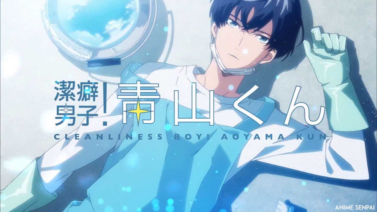 Keppeki Danshi! Aoyama-kun | Clean Freak! Aoyama-kun | Cleanliness Keppeki Danshi! Aoyama-kun | Clean Freak! Aoyama-kun | Cleanliness