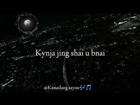 Ha jing jar jar ka miet | khasi  sad song - goodnight 🌙WhatsApp status  #pnar #khasi #hindi #english