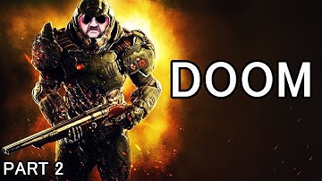 Zeke Plays: Doom (2016) (part 2)