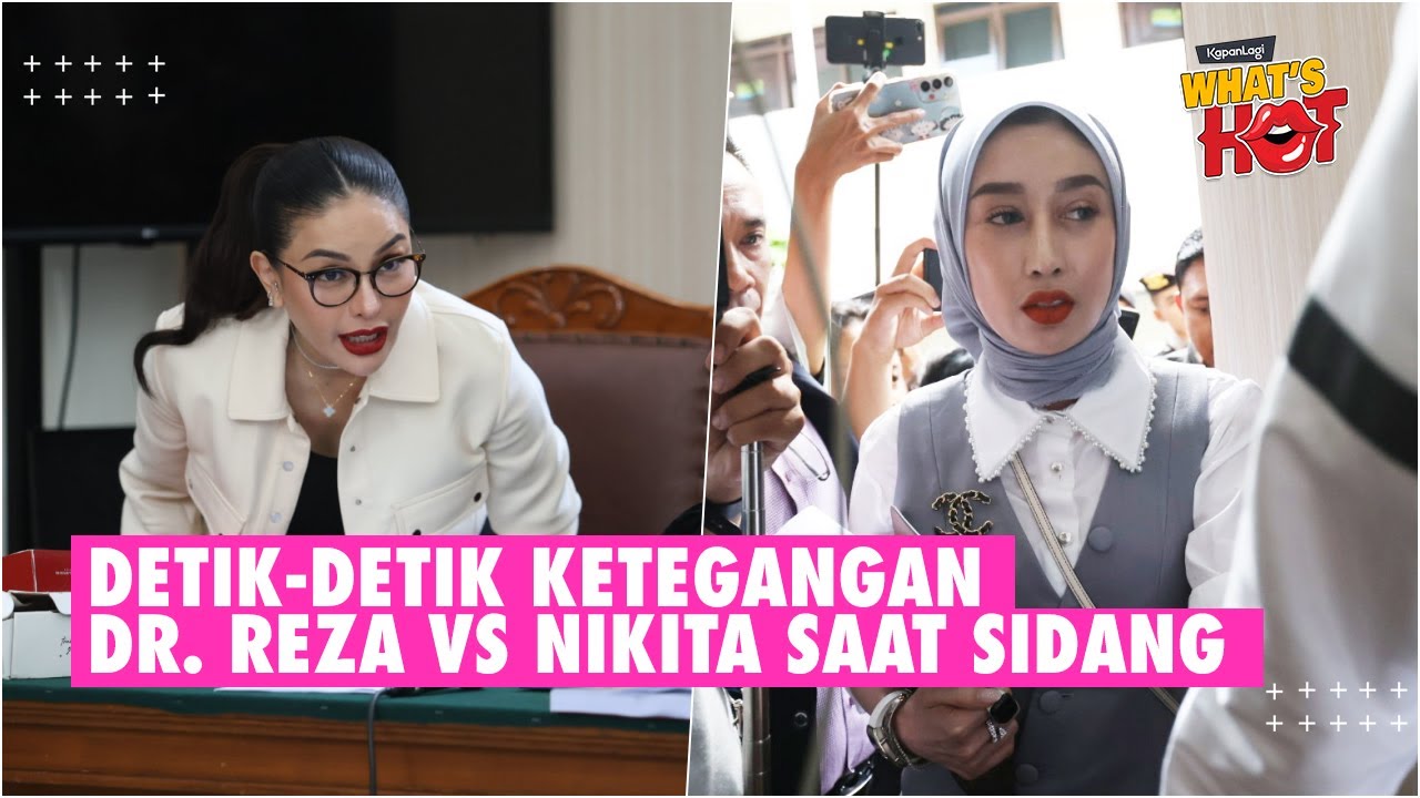 Detik-Detik Ketegangan Antara dr. Reza Gladys & Nikita Mirzani Di Ruang Sidang #nikmir