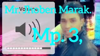 Mp. 3 songMr. Jhoben Marak