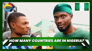 How Many Countries Are In Nigeria? | Street Quiz Nigeria (Ep. 1) | Funny African Videos |