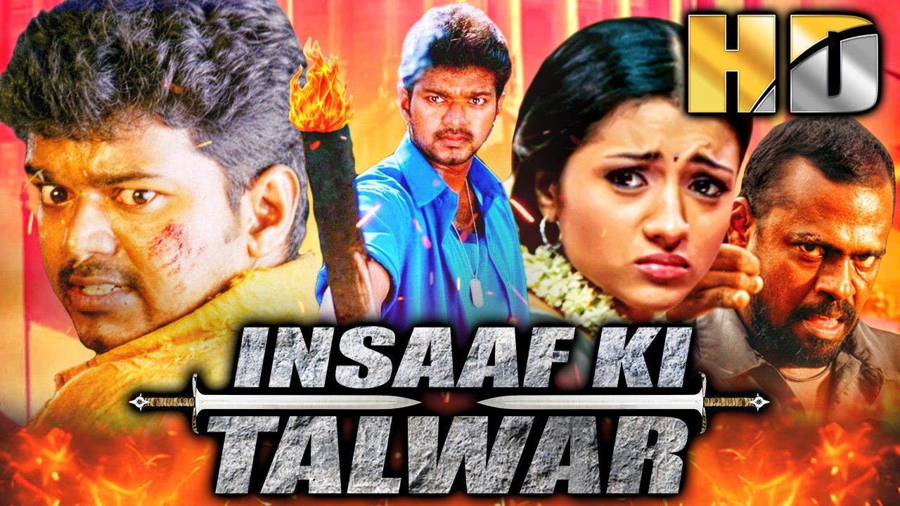 इंसाफ की तलवार (Insaaf Ki Talwar) - विजय & त्रिशा कृष्णन हिंदी डब्ड फुल मूवी