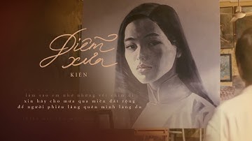 Diễm Xưa (OST Em Và Trịnh) - KIÊN (Lyrics)