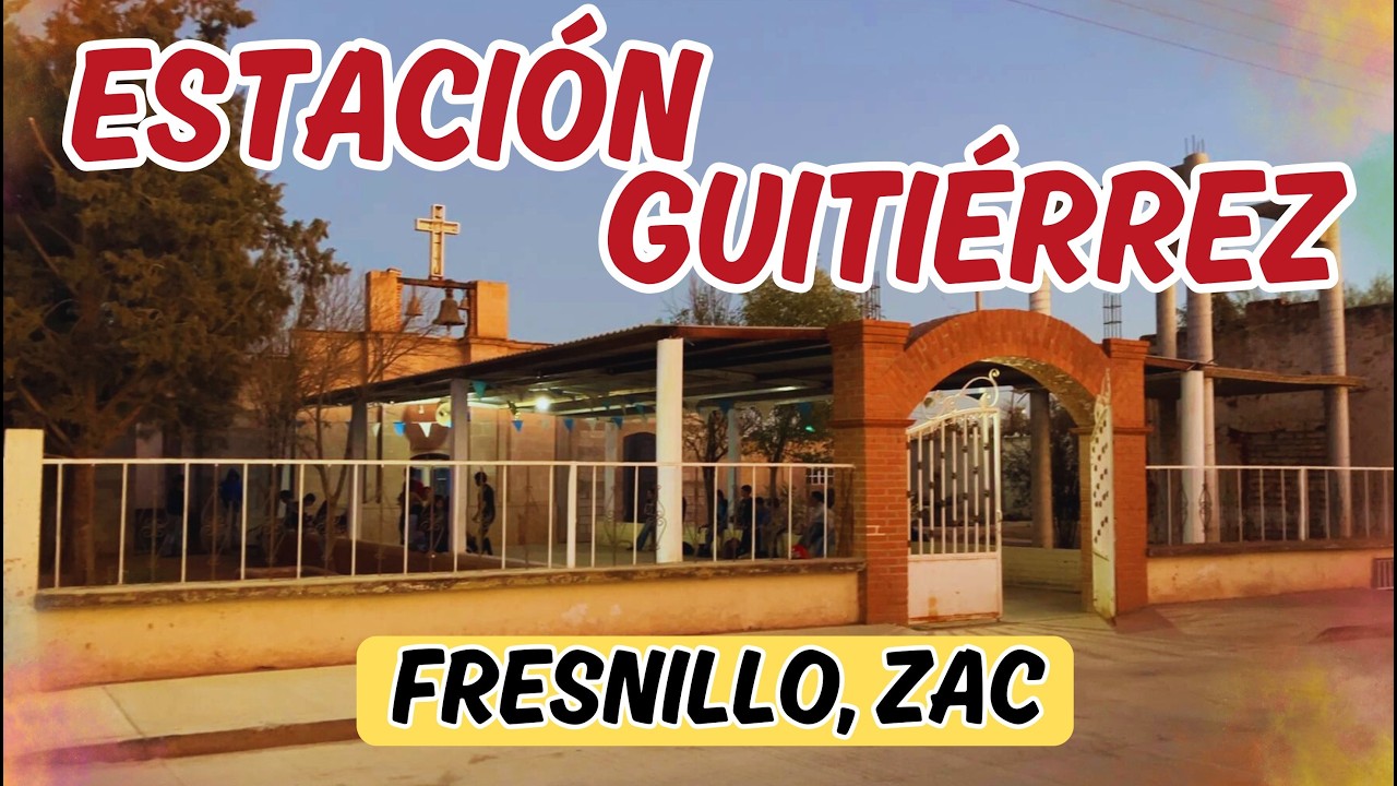RECORRIENDO LA ESTACIÓN GUTIÉRREZ EN FRESNILLO ZAC