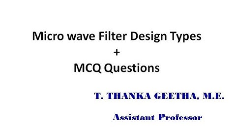 Microwave filter design types-PART 1