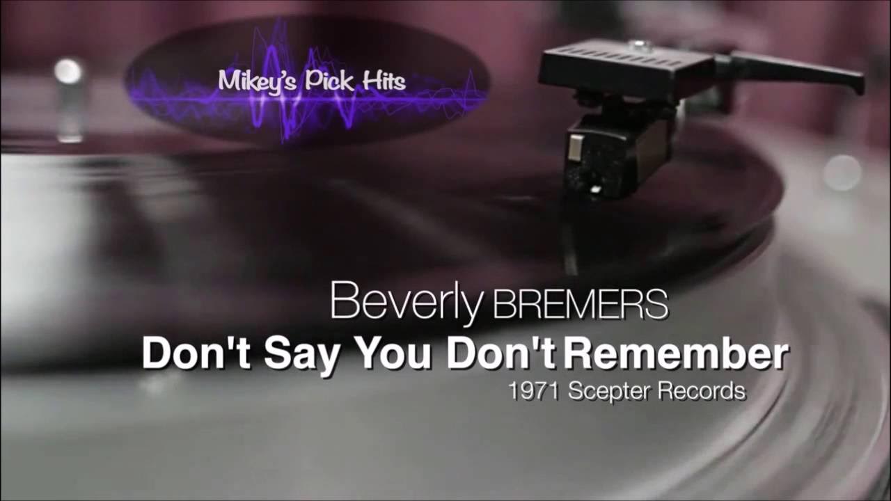 Beverly bremers don t say you don t remember subtitulada al espa ol