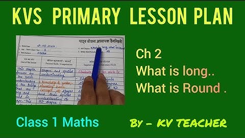 PRIMARY LESSON PLAN | What is long What is round |Class 1 | maths | JOYFUL MATHEMATICS | NEW NCERT