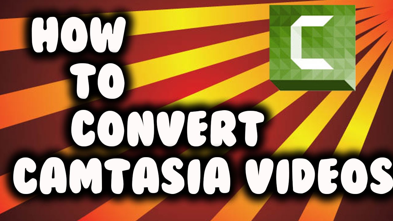 'How to Convert From Camtasia Studio (.camrec) Into Video File (.avi)' 2016 YouTube
