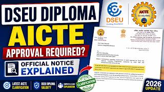 AICTE Clarification on DSEU Diploma Programs | Is Approval Mandatory? Full Explanation (2026)