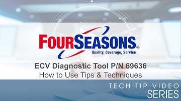 ECV Diagnostic Tool P/N 69636 –  How to use Tips & Techniques