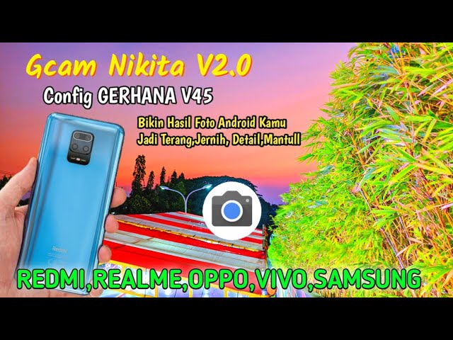 Config Terbaru Gcam Nikita V2.0 Config Siang Malam Hasil Sangat Detail & Jernih ! class=