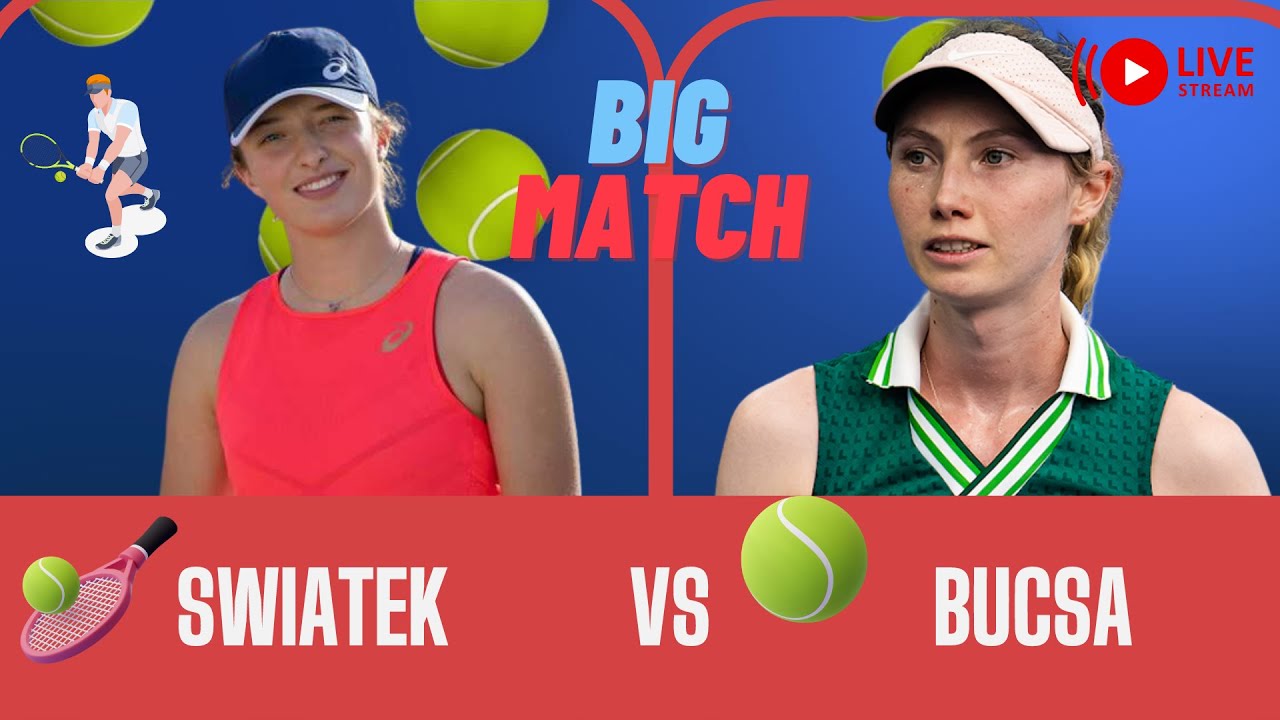 WTA LIVE IGA SWIATEK VS CRISTINA BUCSA WTA ROLAND GARROS 2023 TENNIS MATCH PREVIEW STREAM