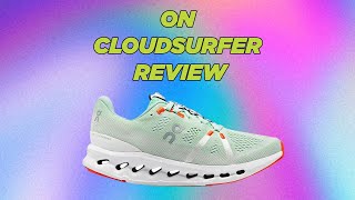 The Truth About The On Cloudsurfer: Full Shoe Review