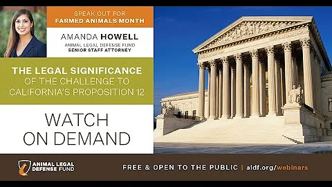 The Legal Significance of the Challenge to California's Proposition 12