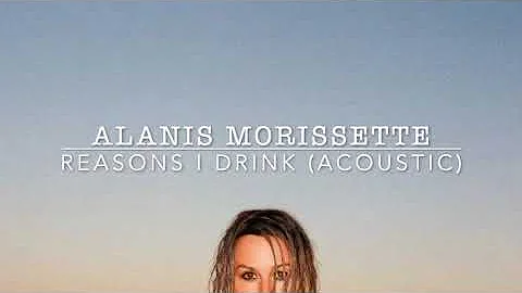 Alanis Morissette - Reasons I Drink - Live Acoustic