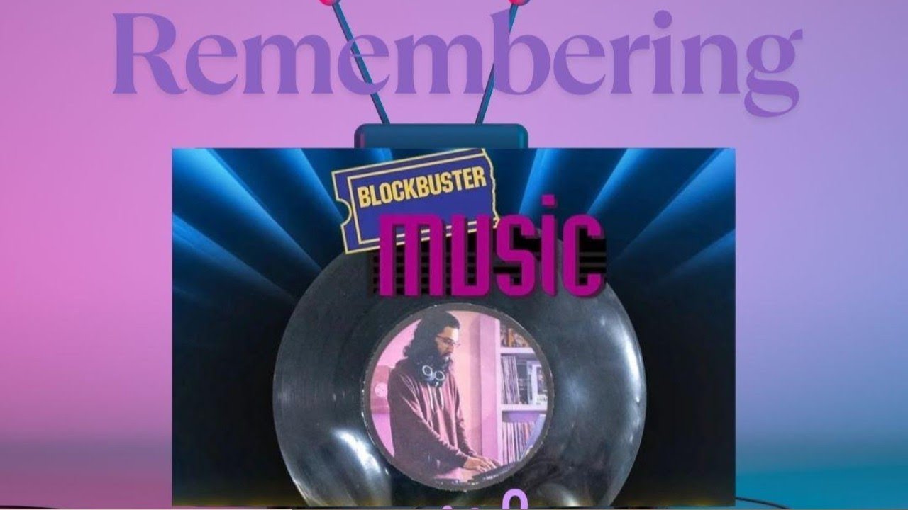 Remembering Blockbuster Music - YouTube