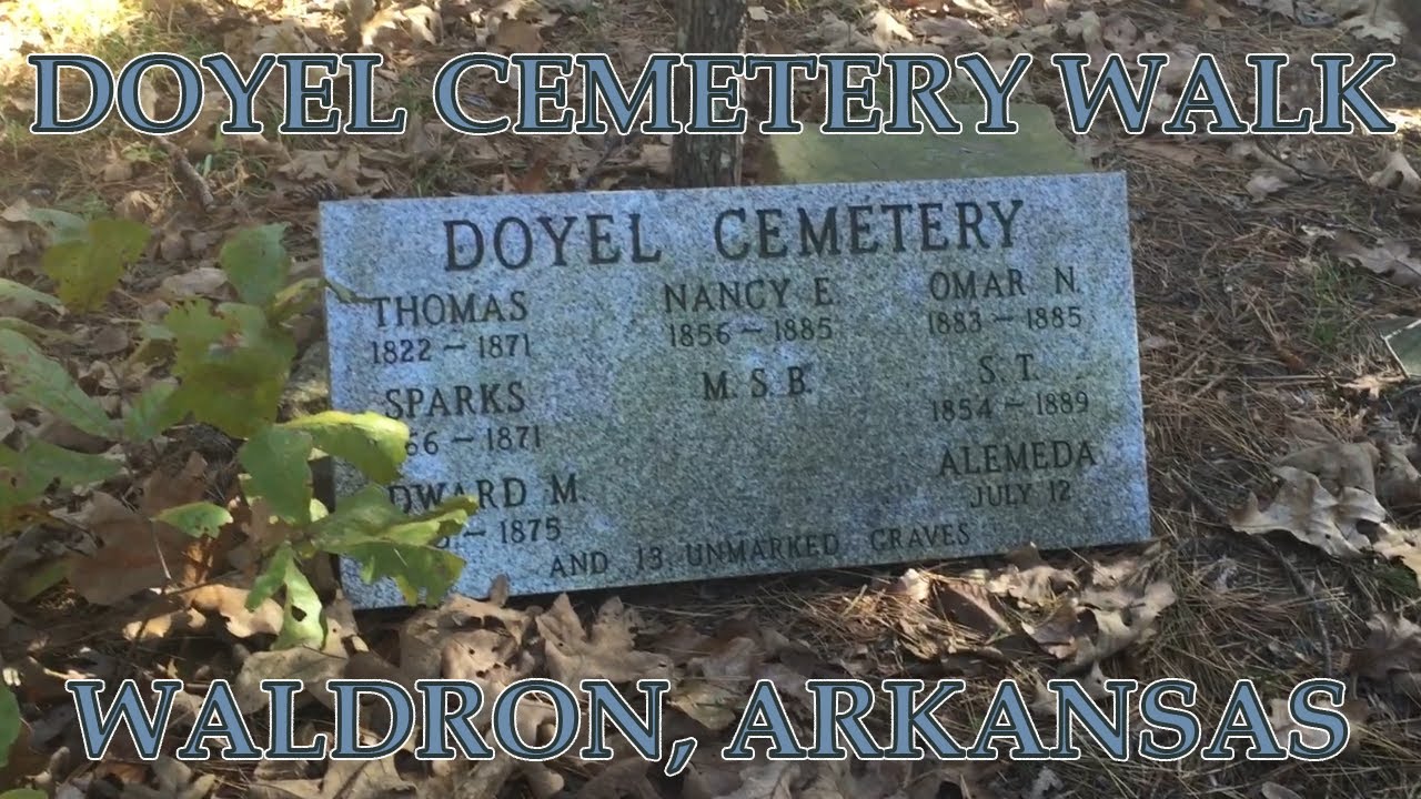 Doyel Family Cemetery Waldron, Arkansas YouTube