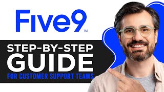 How to Use Five9 | Step-by-Step Guide for Customer Support Teams (2026) Net Worth