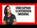 🚨 DEPENDENCIA EMOCIONAL 🚨 QUÉ ES Y CÓMO SUPERARLA 💪