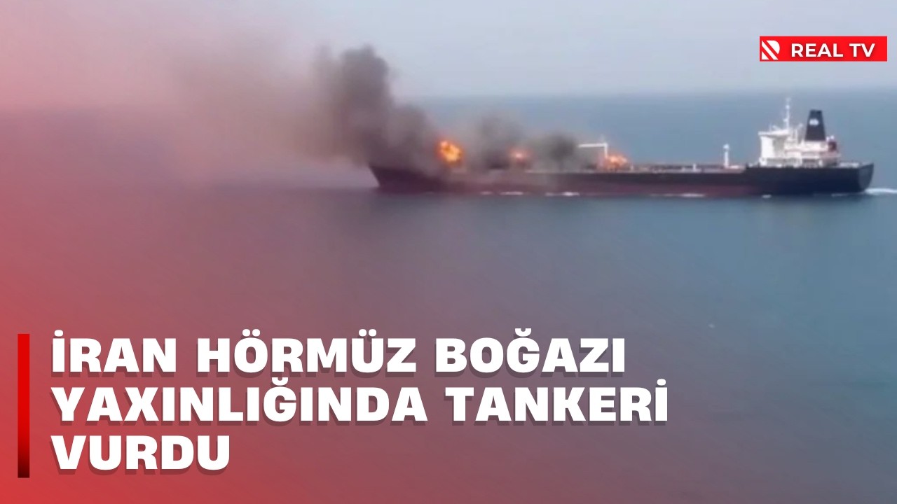 İran Hörmüz boğazı yaxınlığında tankeri vurdu