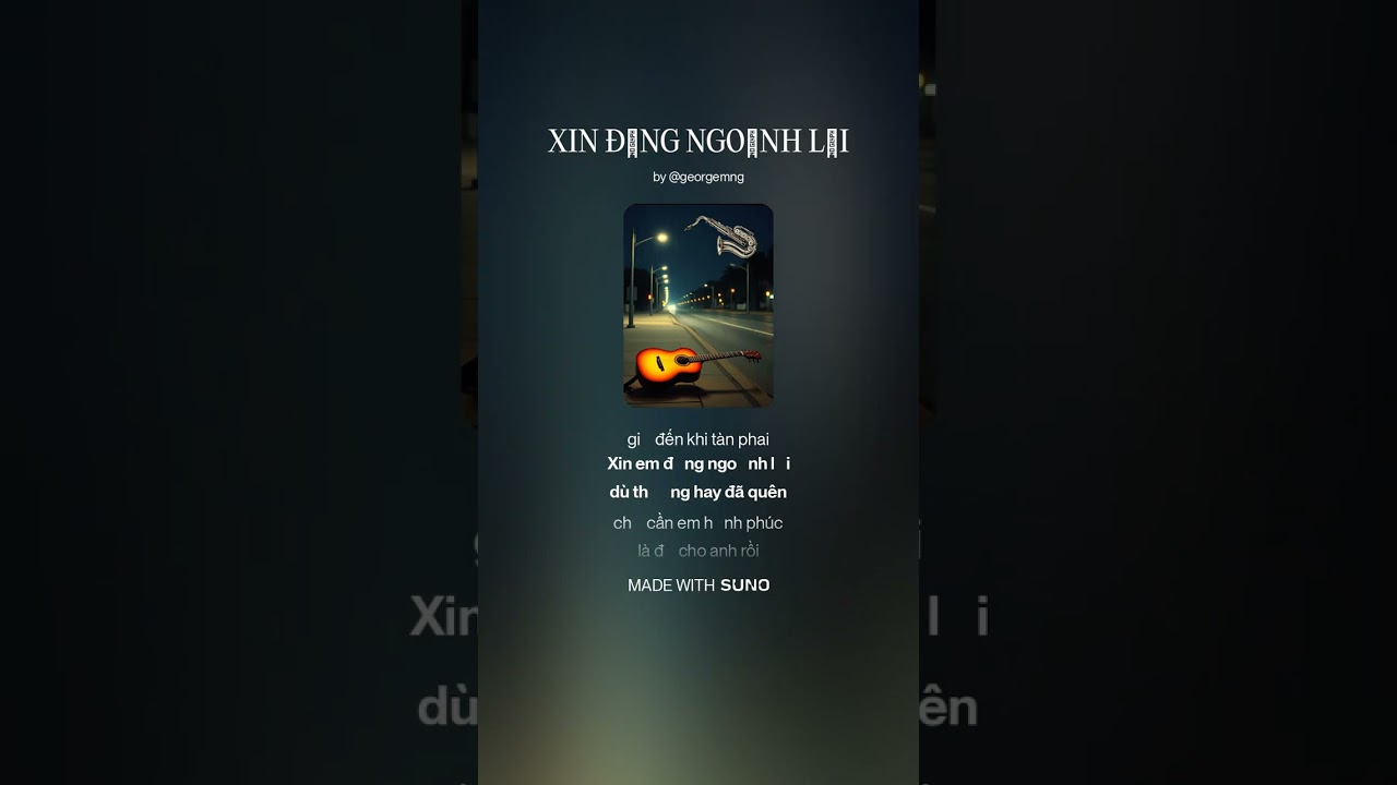 XIN ĐỪNG NGOẢNH LẠI