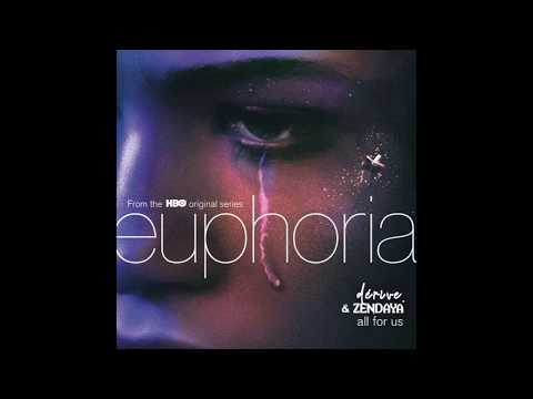 All For Us - Zendaya Only (Euphoria HBO Original Soundtrack)