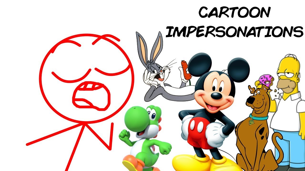 Cartoon Impersonations YouTube