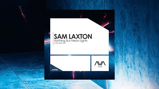 Смотреть клип Sam Laxton - Nothing But Neon Lights