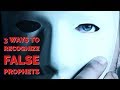 3 Ways to Recognize False Prophets | False Prophecy