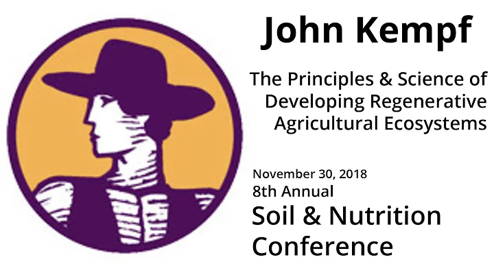 John Kempf: Developing Regenerative Agriculture Ec...